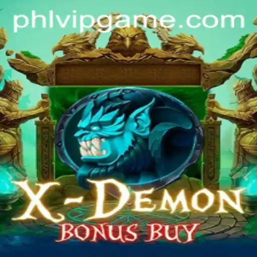 Exploring XDemonBonusBuy: A Thrilling Adventure in the World of Phlvip